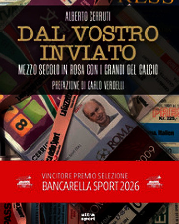 Dal vostro inviato. Mezzo secolo in rosa con i grandi del calcio