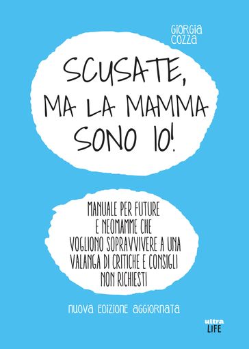 Scusate, ma la mamma sono io