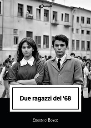 Due Ragazzi Del '68