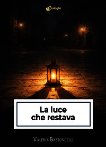 La luce che restava