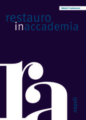 Restauro in accademia Napoli. Vol. 9-10