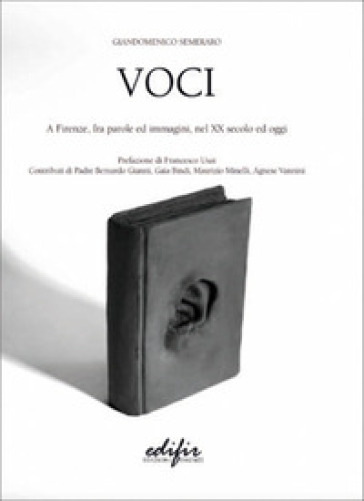Voci. A Firenze, fra parole ed immagini, nel XX secolo