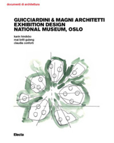Guicciardini & Magni Architetti. Exhibition Design National Museum, Oslo. Ediz. illustrata