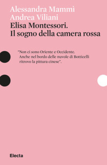 Elisa Montessori. Il sogno della camera rossa