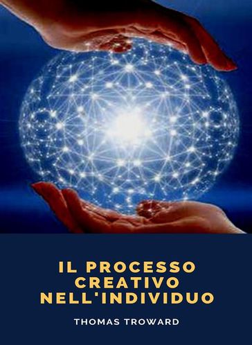 Il processo creativo nell'individuo (tradotto)