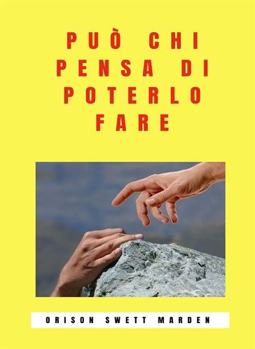 Può chi pensa di poterlo fare (tradotto)