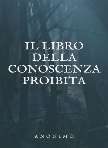 Il libro della conoscenza proibita (tradotto)