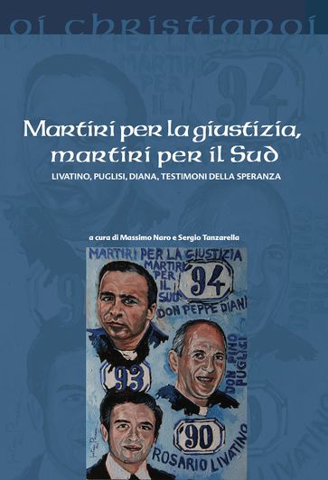 Martiri per la giustizia, martiri per il sud