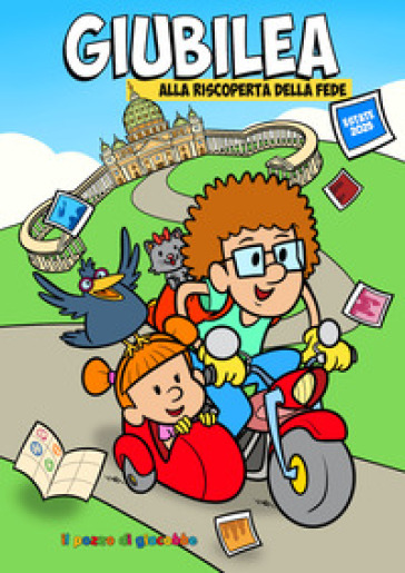 Giubilea. Alla riscoperta della fede. Estate 2025