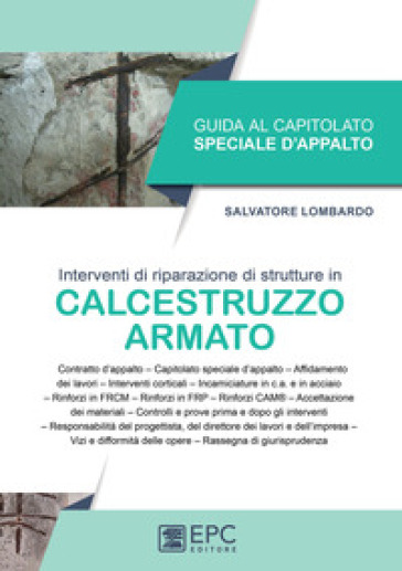 Guida al capitolato speciale d'appalto. Interventi di riparazione di strutture in calcestruzzo armato