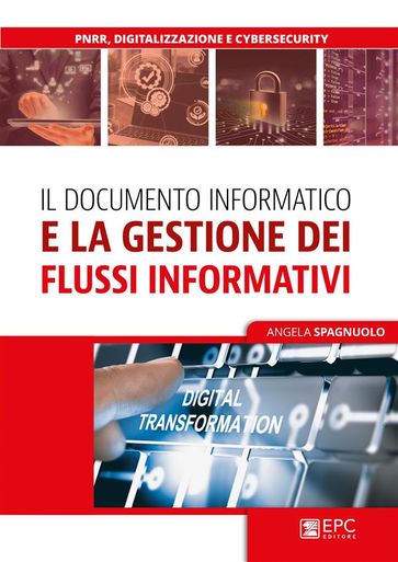 Il documento informatico e la gestione dei flussi informativi e documentali