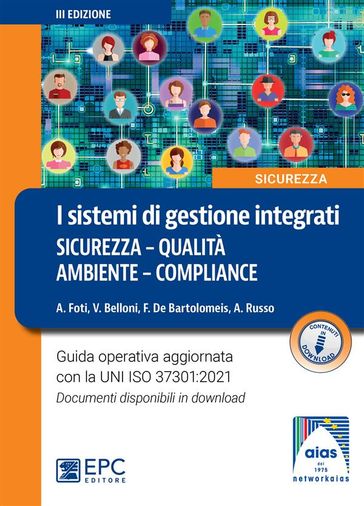 I sistemi di gestione integrati sicurezza - qualità - ambiente  compliance