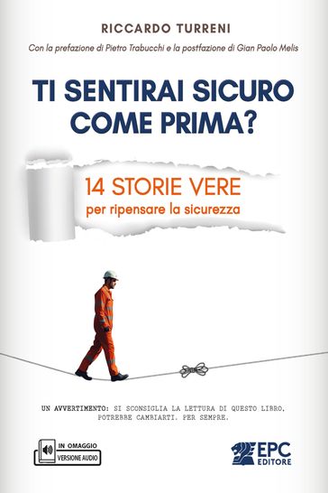 Ti sentirai sicuro come prima?