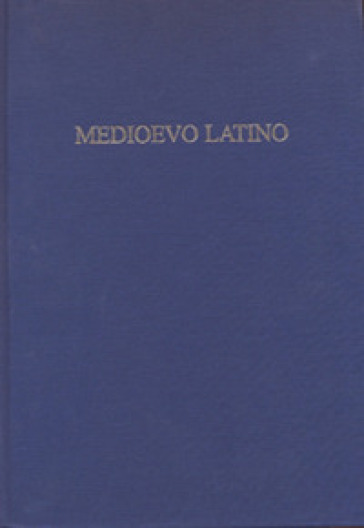 Medioevo latino. Bollettino bibliografico della cultura europea dal secolo VI al XV. Vol. 42
