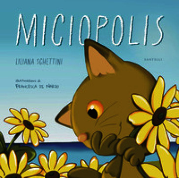 Miciopolis. Ediz. a colori