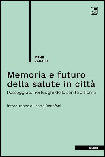 Memoria e futuro della salute in città