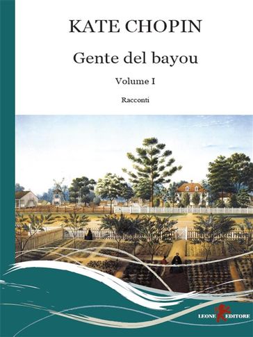 Gente del Bayou. Testo inglese a fronte (Vol. 1)