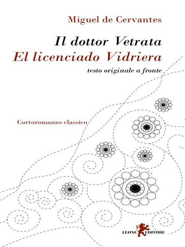 Il dottor Vetrata / El licenciado Vidriera