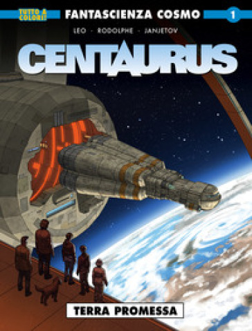 Terra Promessa. Centaurus