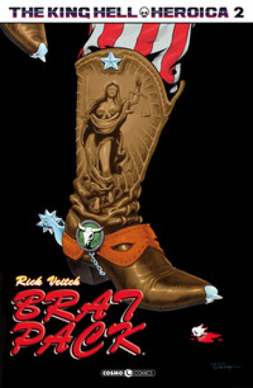 The King Hell Heroica. Vol. 2: Brat pack