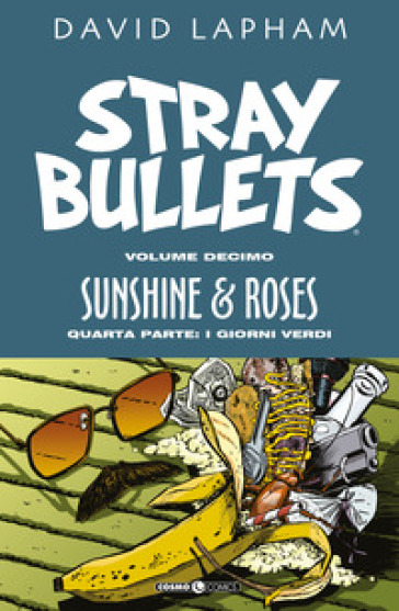 Stray bullets. Vol. 10: Sunshine & roses. Quarta parte: I giorni verdi