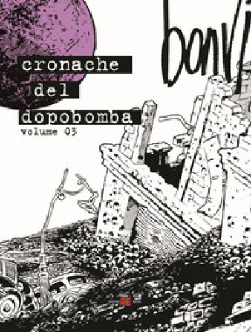 Cronache del dopobomba. Vol. 3