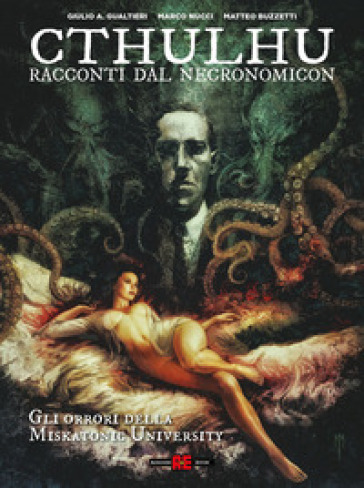 Cthulhu. Racconti dal Necronomicon. Vol. 1: Gli orrori della Miskatonic University