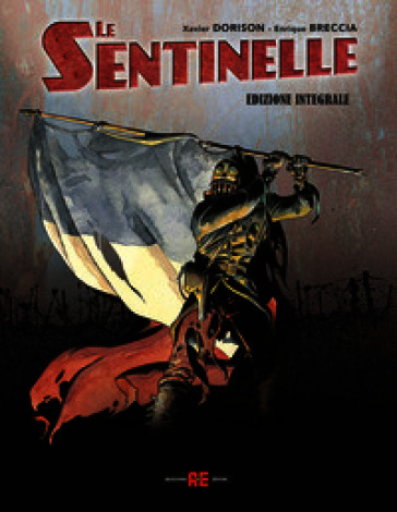 Le sentinelle. Ediz. integrale