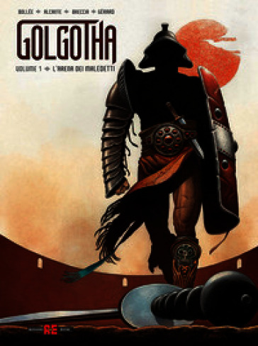 Golgotha. Vol. 1: L' area dei maledetti