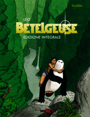 Bételgeuse. Ediz. integrale deluxe