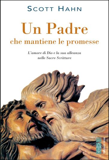 Un Padre che mantiene le promesse