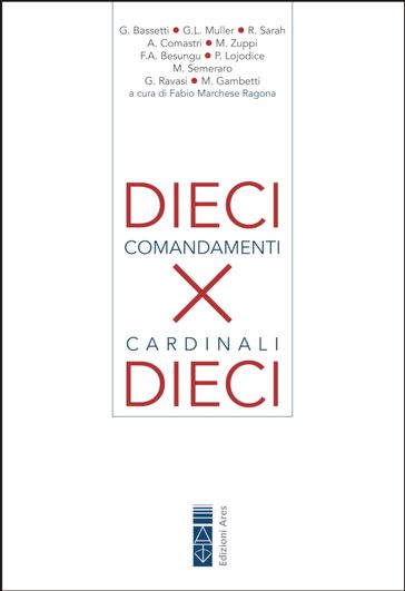 10 Comandamenti per 10 Cardinali