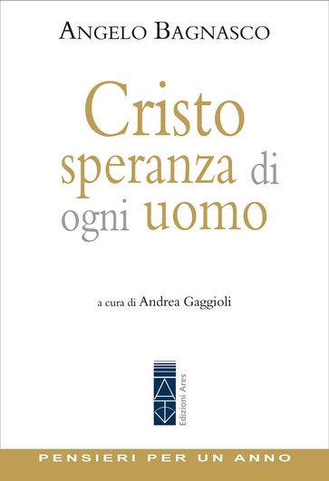 Cristo, speranza di ogni uomo