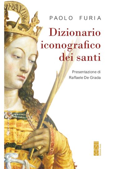 Dizionario iconografico dei santi