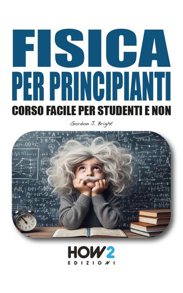 FISICA PER PRINCIPIANTI