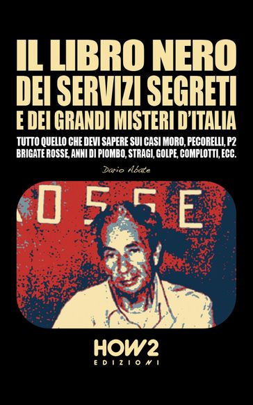 IL LIBRO NERO DEI SERVIZI SEGRETI E DEI GRANDI MISTERI D'ITALIA