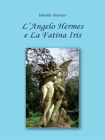 L'Angelo Hermes e La Fatina Iris