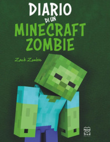 DIARIO DI UN MINECRAFT ZOMBIE. UNA RACCO