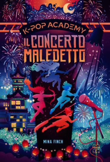 KPop Academy. Il concerto maledetto. Vol. 2: I romanzi non ufficiali per i fan di KPop Demon Hunters
