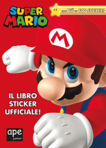 SUPER MARIO. IL LIBRO STICKER UFFICIALE!
