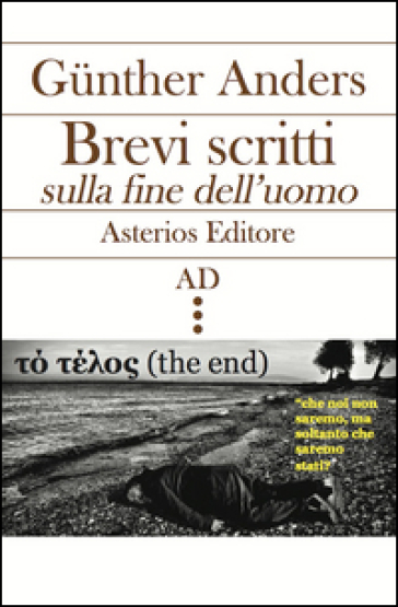 Brevi scritti sulla fine dell'uomo. Testo tedesco a fronte