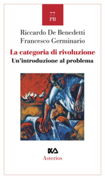 La categoria di rivoluzione. Un' introduzione al problema