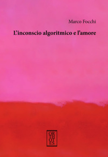 L'inconscio algoritmico e l'amore-0