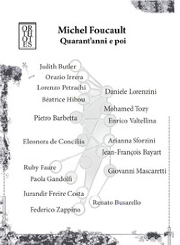 Michel Foucault. Quarant'anni E Poi