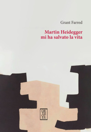 Martin Heidegger mi ha salvato la vita