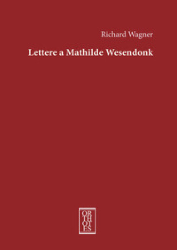 Lettere a Mathilde Wesendonk