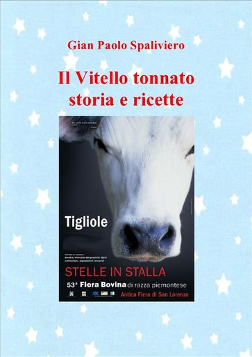 Il Vitello tonnato - Storia e ricette