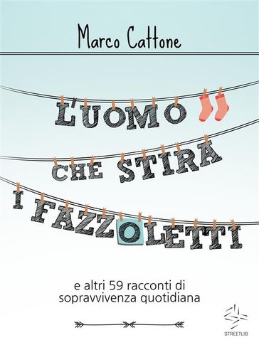 L'uomo che stira i fazzoletti