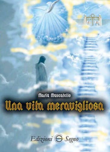 Una Vita Meravigliosa