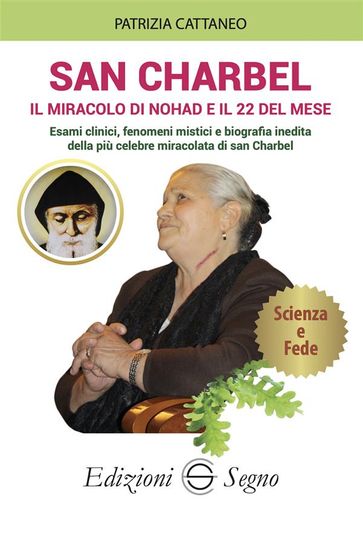 San Charbel. Il miracolo di Nohad e il 22 del mese